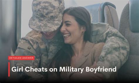 Cheated on her military boyfriend